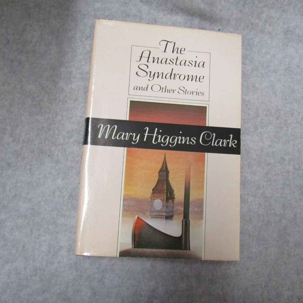 The Anstasia Syndrome  and Other Stories By Mary Higgins Clark Fiction Hardcover